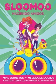 Paperback Sloomoo: Haciendo Amigos (Spanish Edition) Book