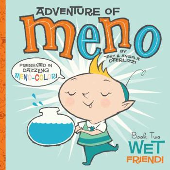 Wet Friend! (Adventure of Meno) - Book #2 of the Adventure of Meno, Elf of Space