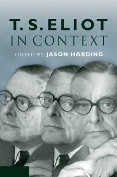 Hardcover T. S. Eliot in Context Book
