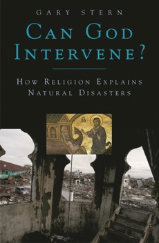 Hardcover Can God Intervene?: How Religion Explains Natural Disasters Book