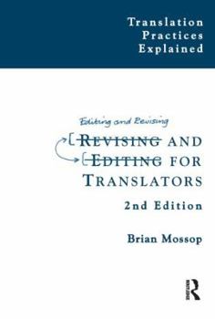 Paperback Revising and Editing for Translators (Translation Practices Explained) Book