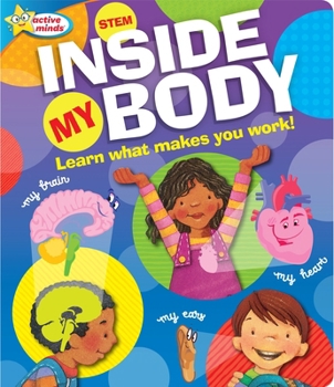 Board book Active Minds Inside My Body: Learn What Makes You Work! Book