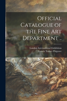 Paperback Official Catalogue of the Fine Art Department .. Book
