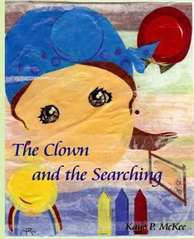 Paperback The Clown and the Searching Book