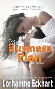 The Business Plan - Book #4 of the Friessens