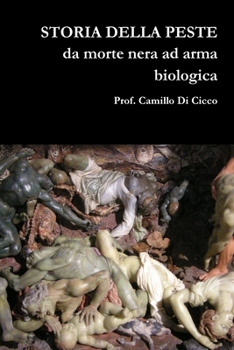 Paperback STORIA DELLA PESTE da morte nera ad arma biologica [Italian] Book