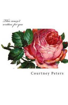 Paperback This wasn't written for you Book