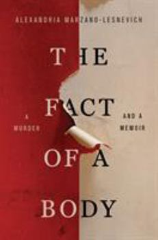 Hardcover The Fact of a Body: A Murder and a Memoir Book