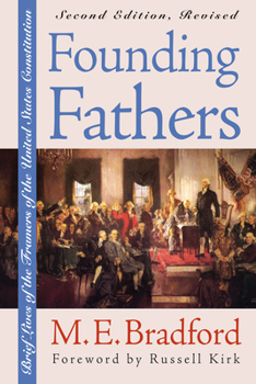 Paperback Founding Fathers: Brief Lives of the Framers of the United States Constitution?second Edition, Revised Book