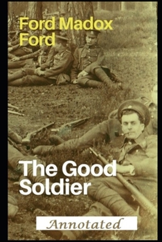 The Good Soldier: Annotated