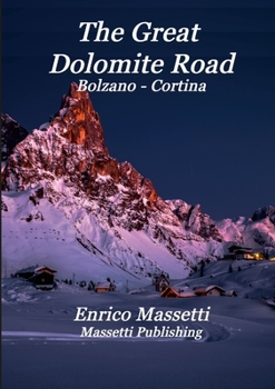 Paperback The Great Dolomite Road Bolzano - Cortina Book
