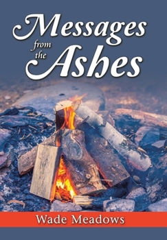Hardcover Messages from the Ashes Book