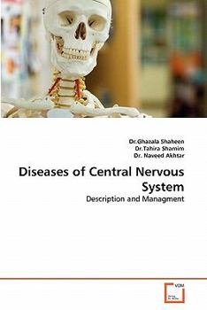 Diseases of Central Nervous System: Description and Managment