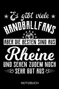 Es gibt viele Handballfans aber die besten sind aus Rheine und sehen zudem noch sehr gut aus: A5 Notizbuch | Liniert 120 Seiten | ... | Muttertag | Namenstag (German Edition)