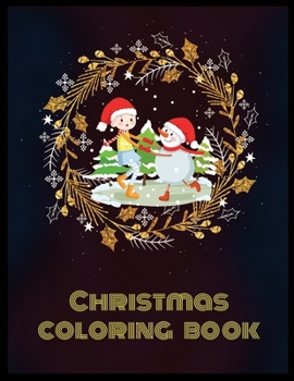 CHRISTMAS COLORING BOOK: Stress Relieving Coloring Pages, Coloring Book for Relaxation