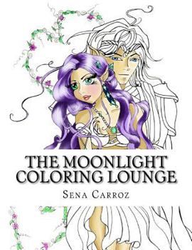 The Moonlight Coloring Lounge: A Coloring Book for All Ages