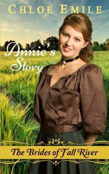 Annie's Story: Brides of Fall River - Book #4 of the Fall River Saga