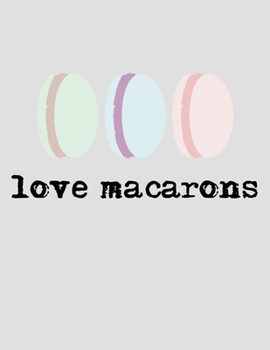 Paperback Love Macarons: Paris Gifts for Planning Your 2020 Book