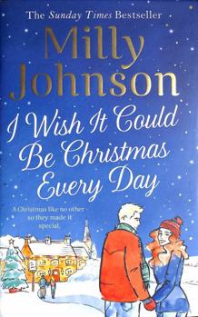 Hardcover I Wish It Could Be Christmas Every Day Book
