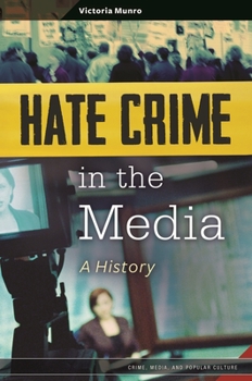 Hardcover Hate Crime in the Media: A History Book