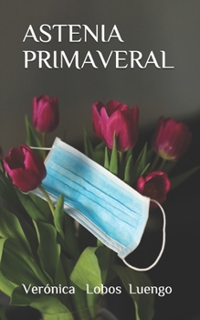 Paperback Astenia Primaveral [Spanish] Book