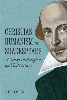 Paperback Christian Humanism in Shakespeare Book