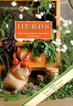 Hardcover Herbs: From Your Garden to Your Home Book