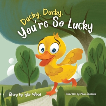 Paperback Ducky, Ducky, You're So Lucky Book