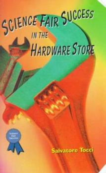 Library Binding Science Fair Success in the Hardware Store Book