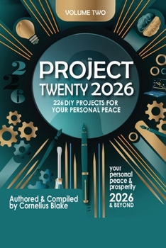 Paperback Project Twenty 2026 & Beyond: 226 DIY Project for Peace and Prosperity for 2026 and Beyond Volume 2 Book
