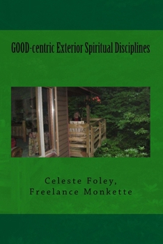 Paperback GOOD-centric Exterior Spiritual Disciplines Book