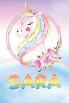 Sara: Sara's Unicorn Personal Custom Named Diary Planner Perpetual Calander Notebook Journal 6x9 Personalized Customized Gift For Someone Who's Surname is Sara Or First Name Is Sara