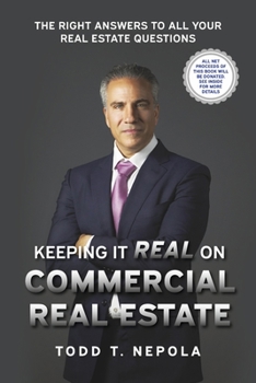 Paperback Keeping It Real on Commercial Real Estate: The Right Answers to All Your Real Estate Questions Book