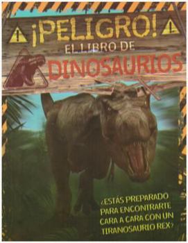 Paperback Peligo El Libro de Los Dinosaurios [Spanish] [Large Print] Book