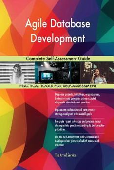 Paperback Agile Database Development Complete Self-Assessment Guide Book