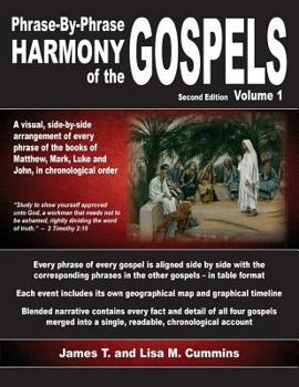 Paperback Phrase-By-Phrase Harmony of the Gospels: Second Edition, Volume 1 Book