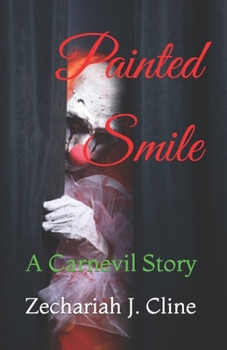 Paperback Painted Smile: A Carnevil Story Book