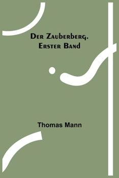 Der Zauberberg - Book #1 of the Der Zauberberg