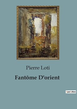 Paperback Fantôme D'orient [French] Book