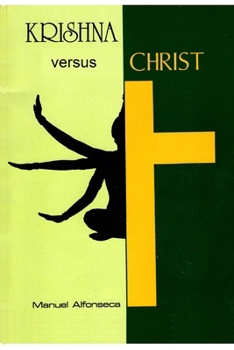 Paperback Krishna versus Christ: A comparative study of Hinduism and Christianity Book