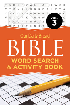 Paperback Our Daily Bread Bible Word Search & Activity Book, Vol. 3: Volume 3 Book