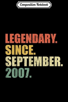 Composition Notebook: Vintage Legendary Since September 2007 12th Birthday  Journal/Notebook Blank Lined Ruled 6x9 100 Pages