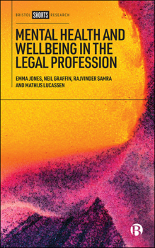 Hardcover Mental Health and Wellbeing in the Legal Profession Book