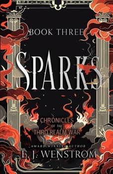 Sparks, Chronicles of the Third Realm War #3