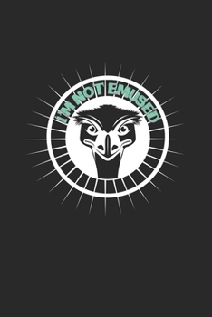 I'm not emused: 6x9 Ornothologist | blank with numbers paper | notebook | notes