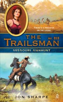 Missouri Manhunt - Book #315 of the Trailsman