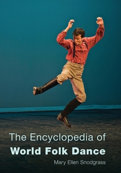 Hardcover The Encyclopedia of World Folk Dance Book