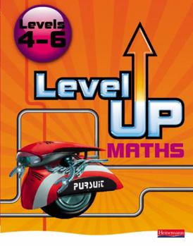 Paperback Level Up Maths: Pupil Book (Level 4-6) Book