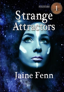 Strange Attractors - Book #1 of the Polestars