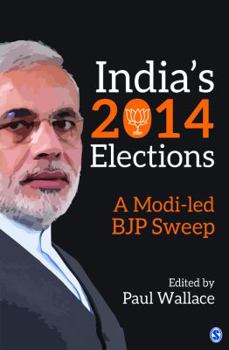 Hardcover India&#8242;s 2014 Elections: A Modi-Led Bjp Sweep Book